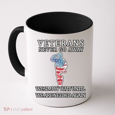 Veterans Never Go Away Coffee Mug