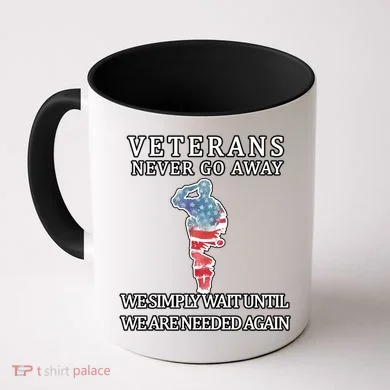 Veterans Never Go Away Coffee Mug