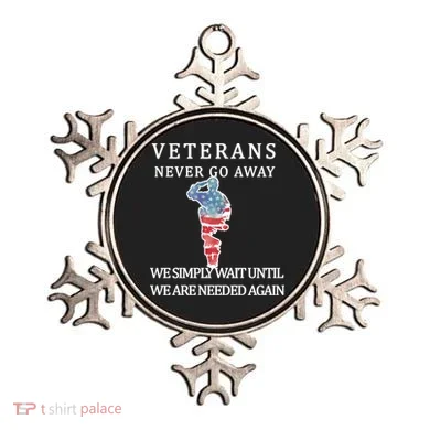 Veterans Never Go Away Ornament