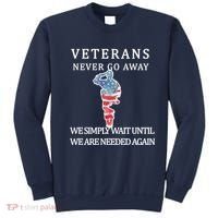Veterans Never Go Away Sweatshirt thumb 0