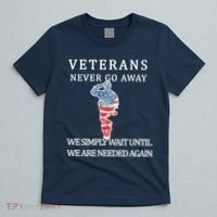 Veterans Never Go Away T-Shirt thumb 5