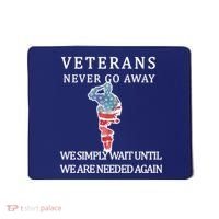 Veterans Never Go Away Mousepad thumb 0