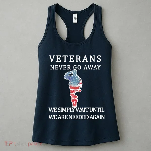 Veterans Never Go Away Women's Tank Top