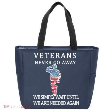 Veterans Never Go Away Tote Bag