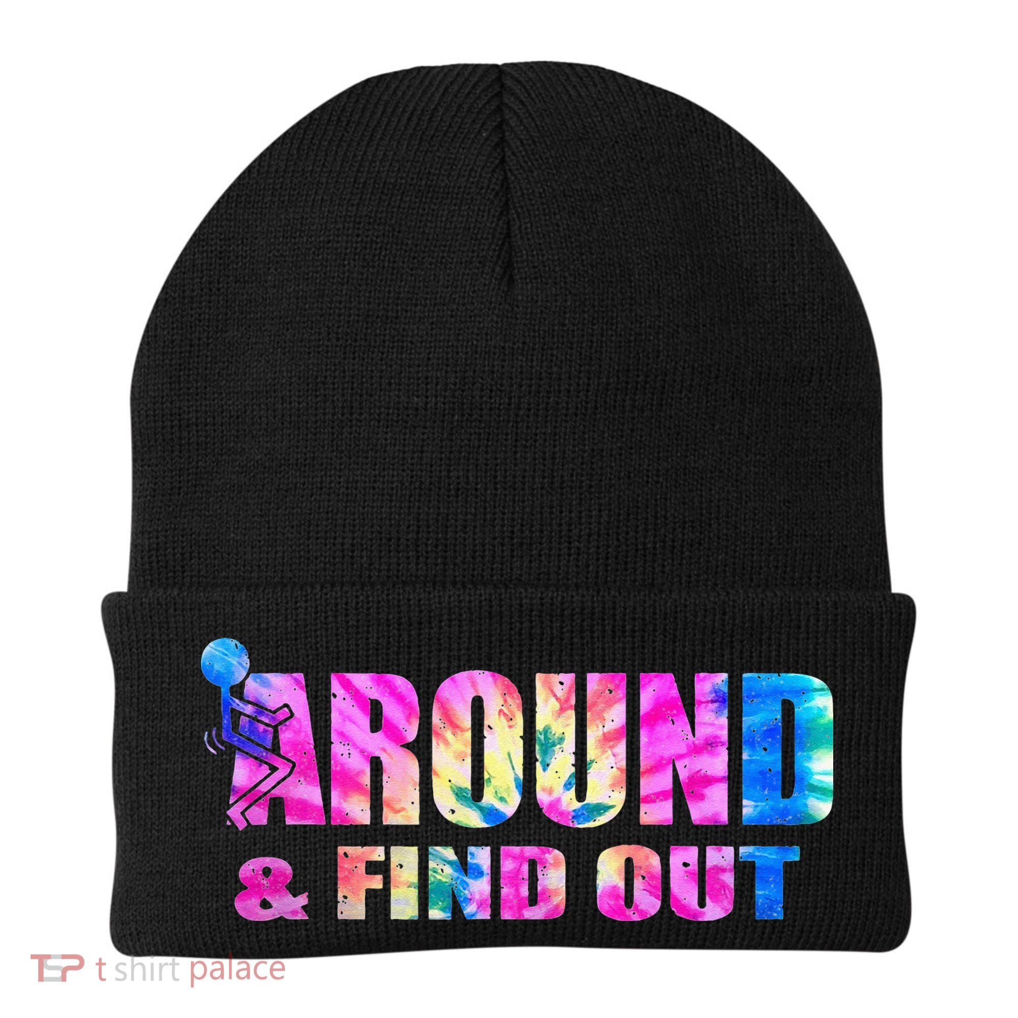 Vintaeg F Around And Find Out Tie Dye Lover Gift Beanie
