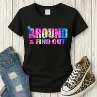 Vintaeg F Around And Find Out Tie Dye Lover Gift Women's T-Shirt thumb 3