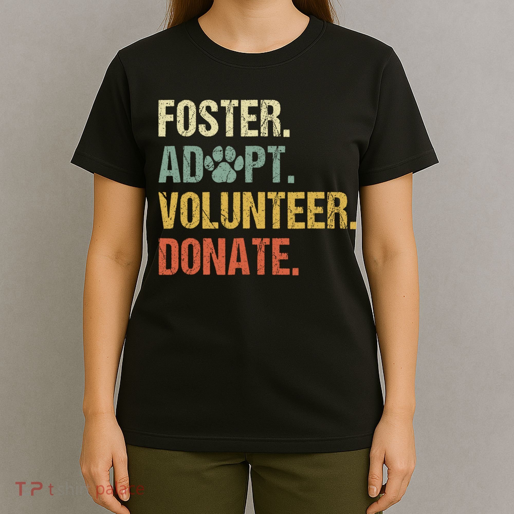 Vintage Foster Adopt Volunteer Donate Animals Rescue Shelter T-Shirt