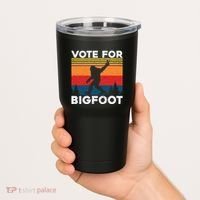 Vote For Bigfoot Tumbler thumb 2