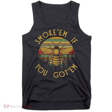 Vintage Funny Beekeeping Bee Gifts Smoke Them Bees Tank Top