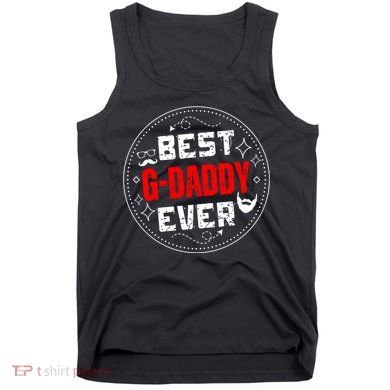 Vintage Funny Best Gdaddy Ever Graddaddy Tank Top