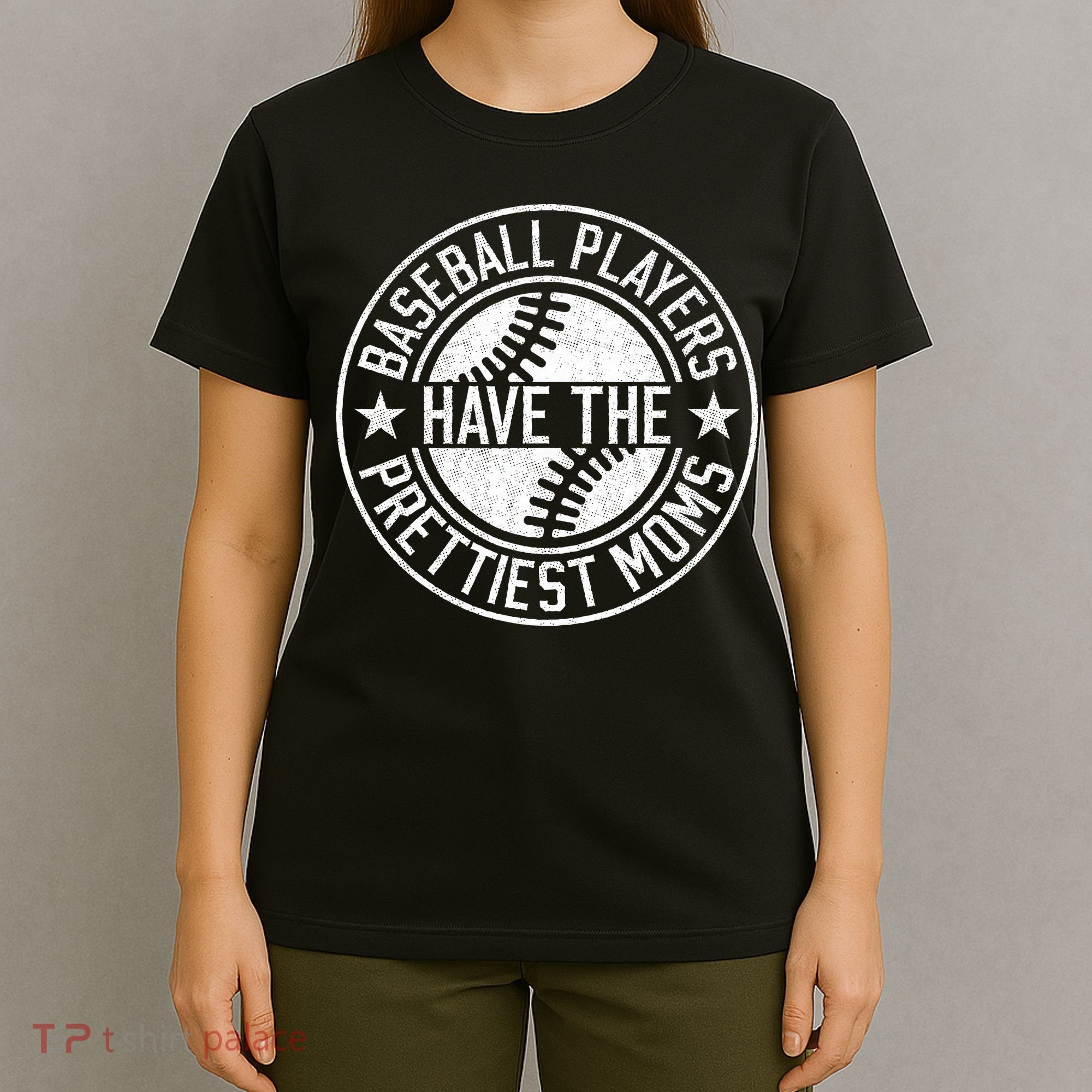 Vintage Funny Baseball Players Have The Prettiest Moms T-Shirt