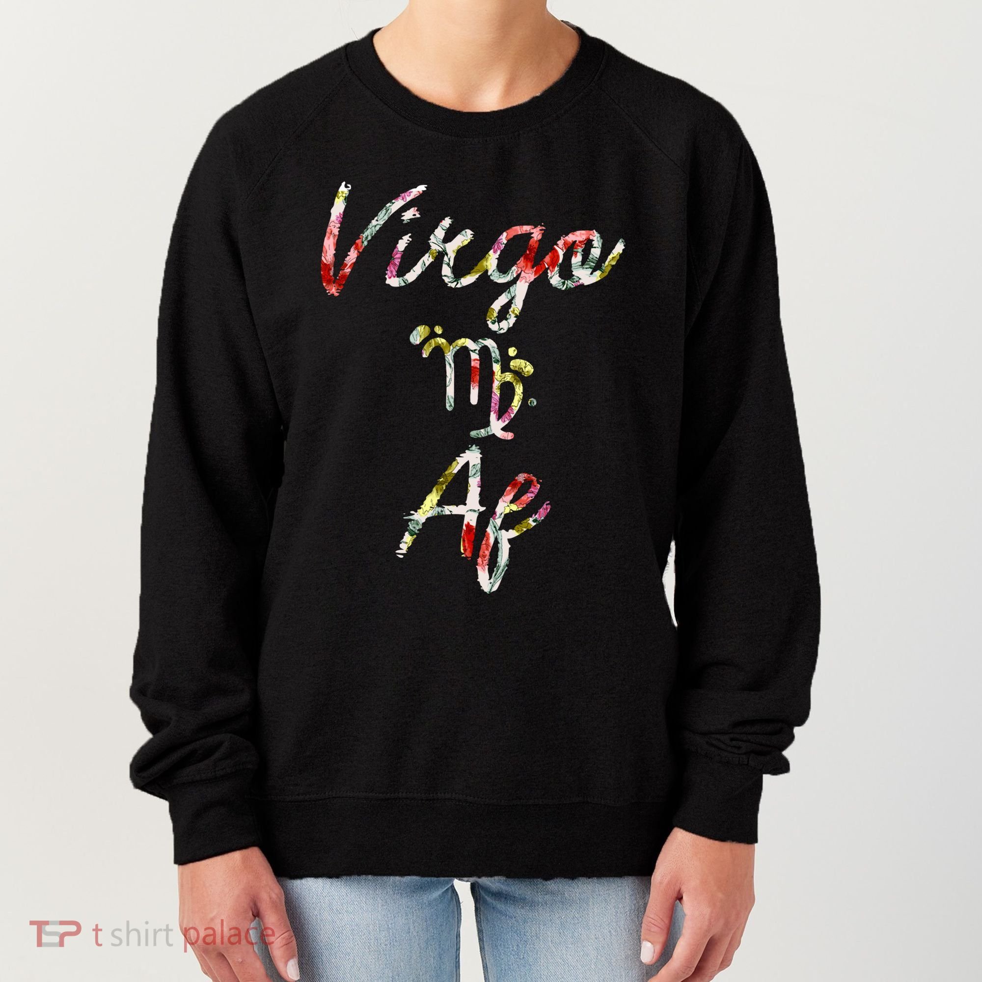 Virgo Floral Born In August September Birthday Gift Virgo Gift Women's Sweatshirt