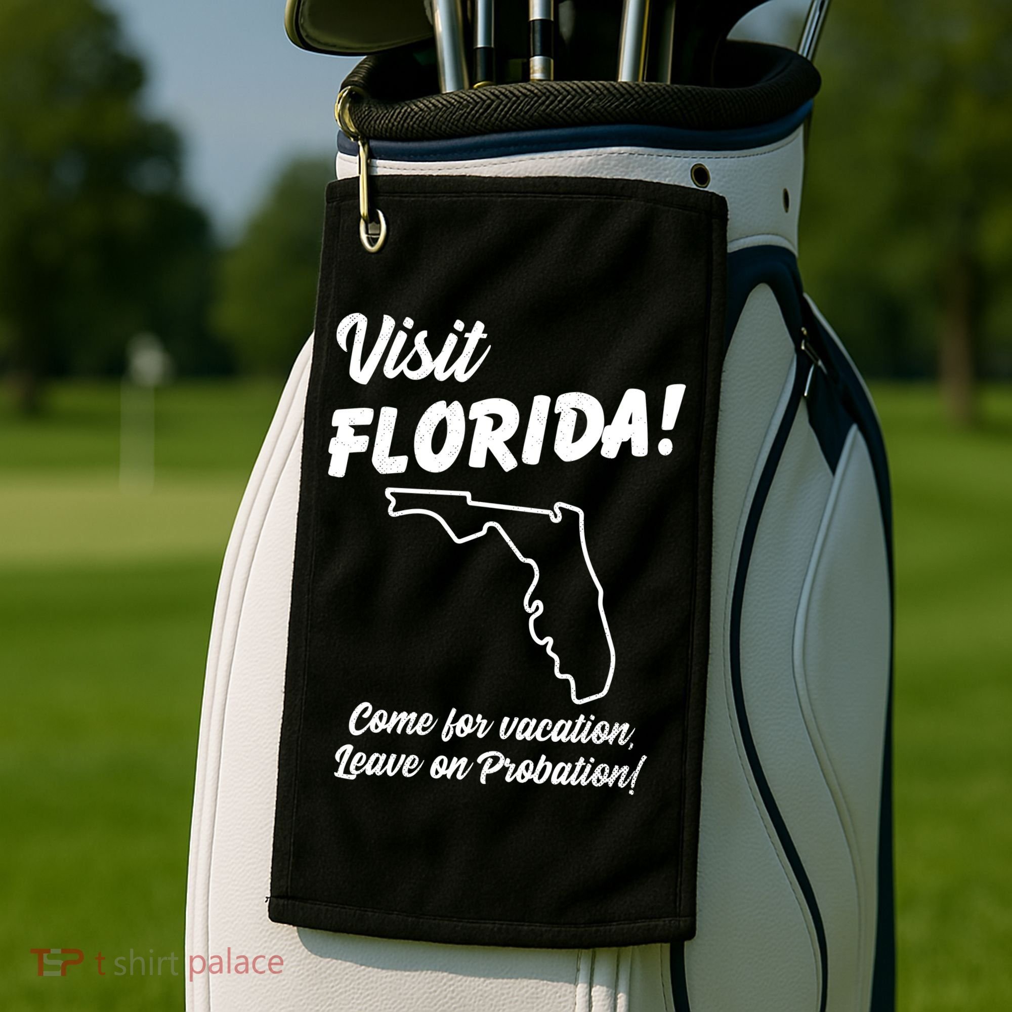 Visit Florida Come For Vacation Leave On Probation Golf Towel