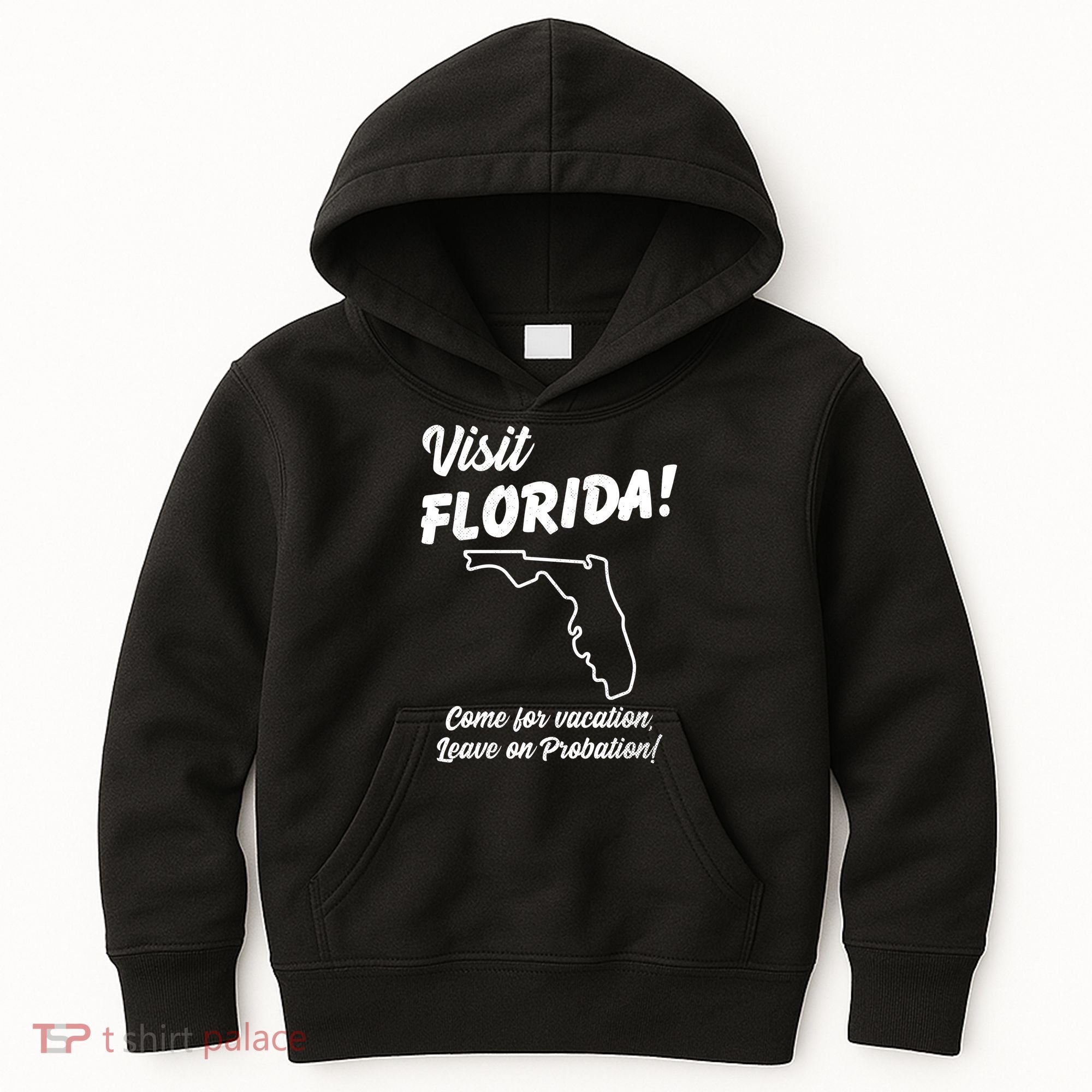 Visit Florida Come For Vacation Leave On Probation Kids Hoodie