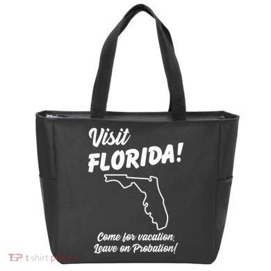Visit Florida Come For Vacation Leave On Probation Tote Bag