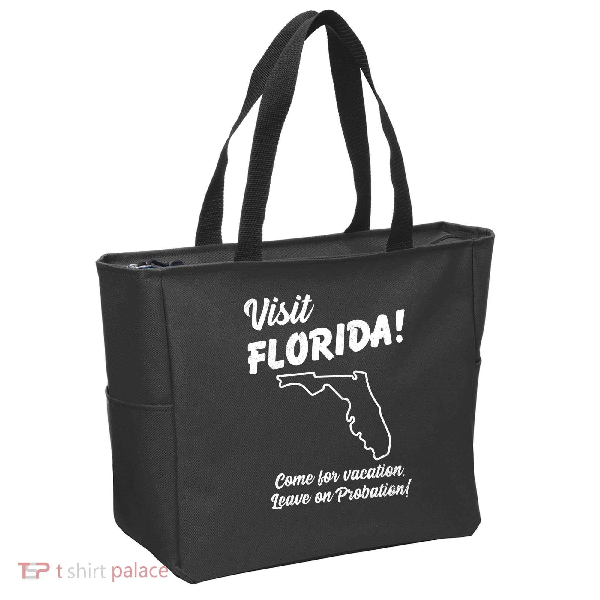 Visit Florida Come For Vacation Leave On Probation Tote Bag