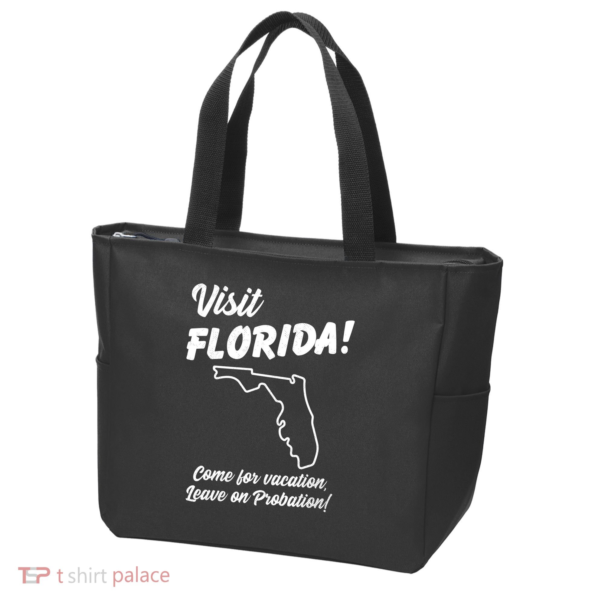 Visit Florida Come For Vacation Leave On Probation Tote Bag