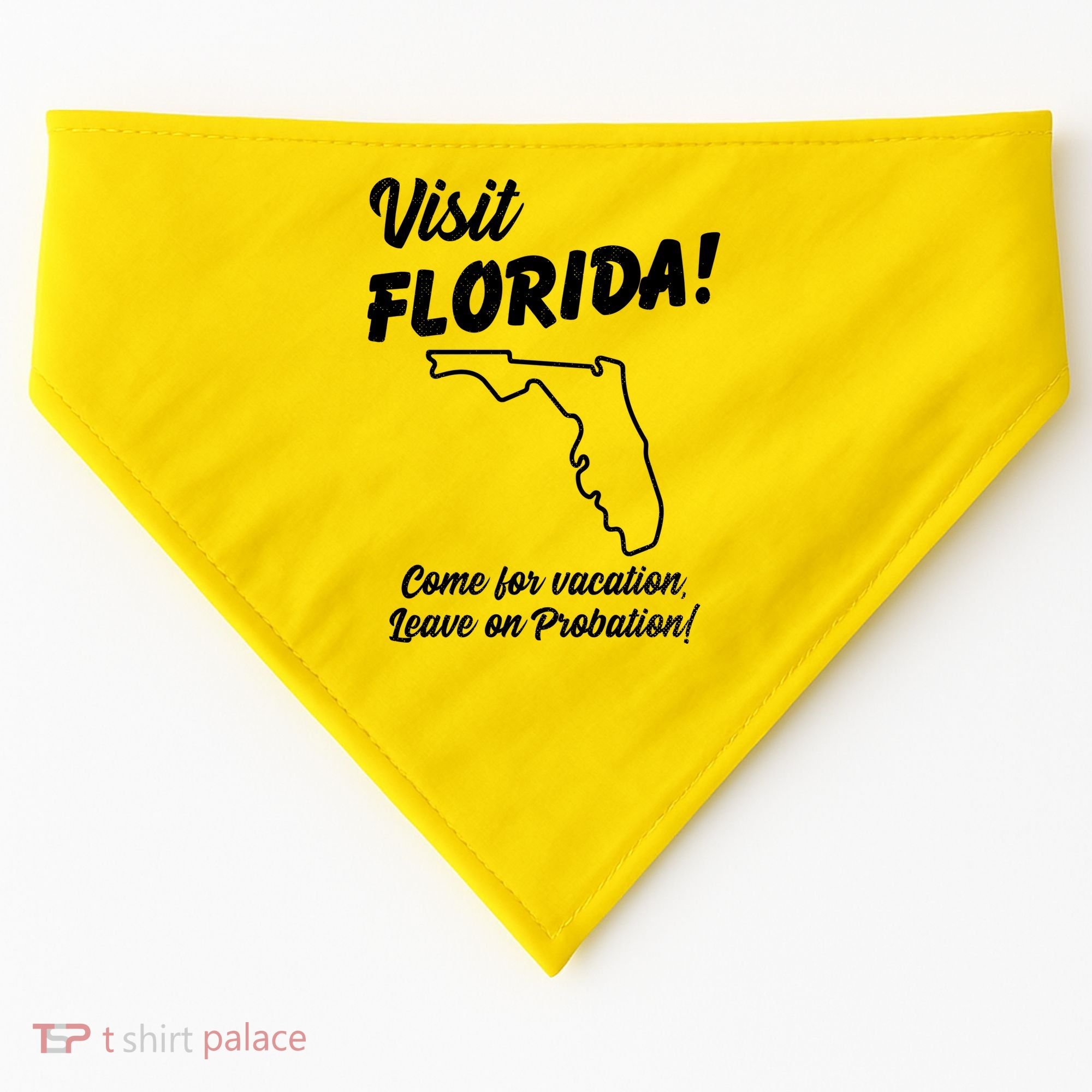 Visit Florida Come For Vacation Leave On Probation USA-Made Doggie Bandana