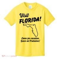 Visit Florida Come For Vacation Leave On Probation Kids T-Shirt thumb 0