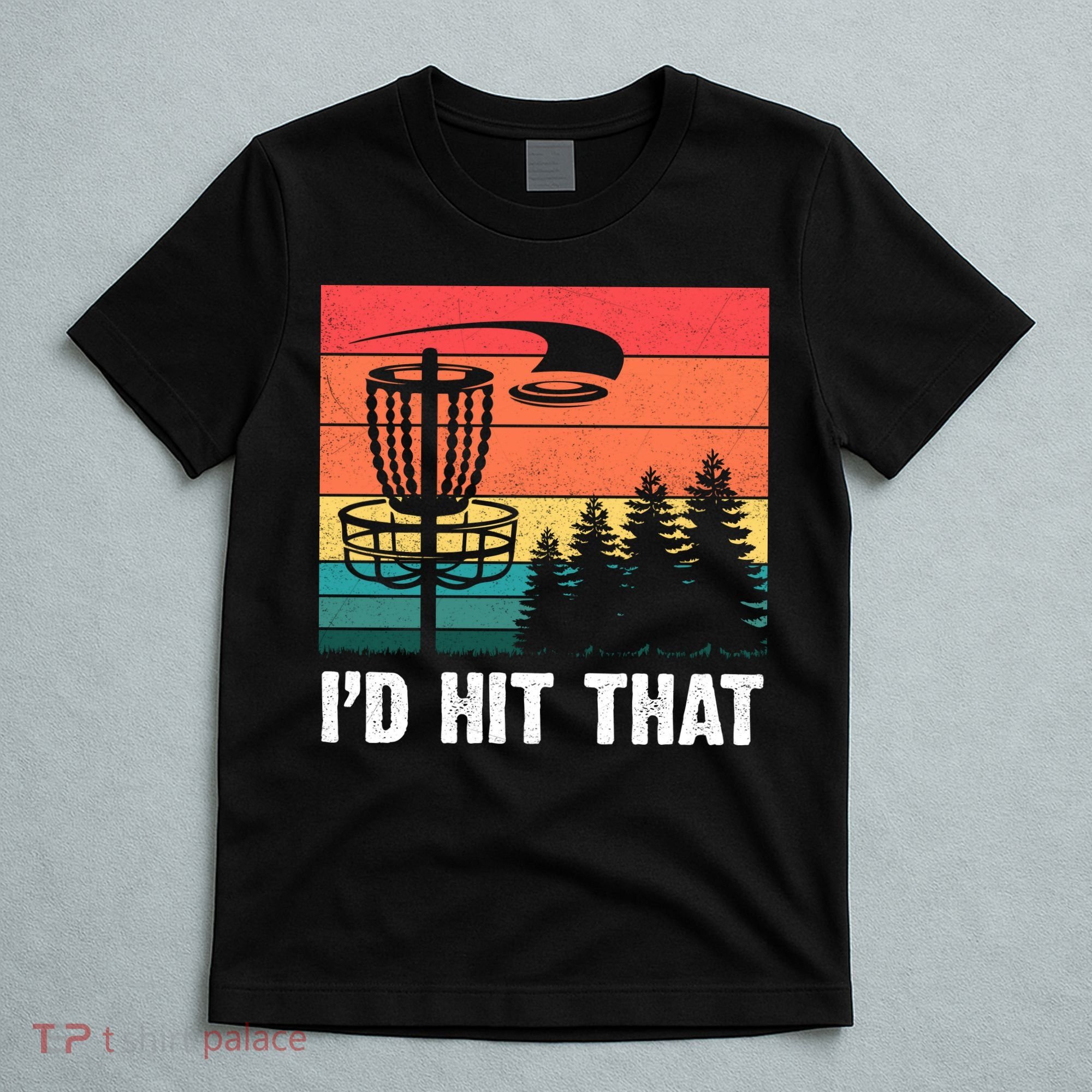 Vintage Frisbee Disc Sport I'd Hit That Funny Disc Golf T-Shirt