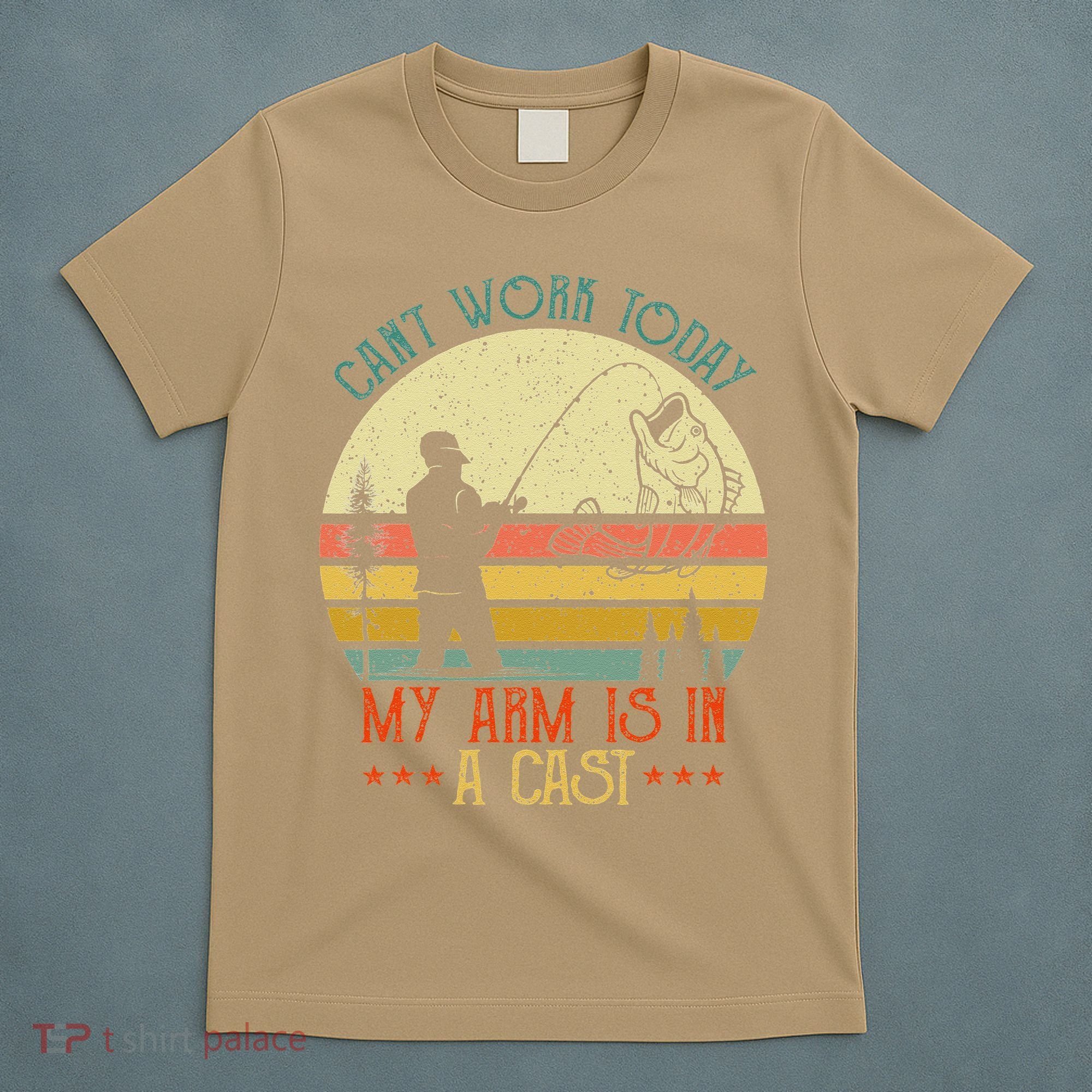 Vintage Funny Fishing Can't Work Today My Arm Is In A Cast T-Shirt