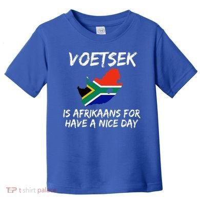 Voetsek Funny For South African Expats Toddler T-Shirt