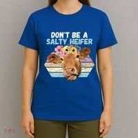 Vintage Farm Humour DonT Be A Salty Heifer Gift Idea Gift T-Shirt thumb 4
