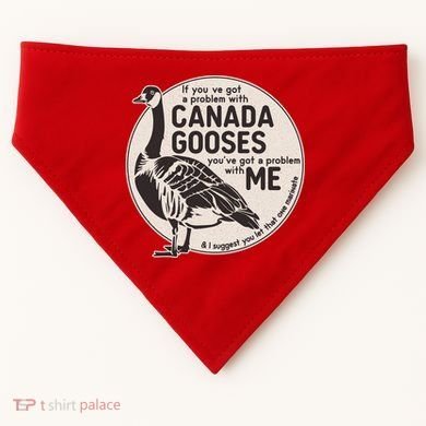 Vintage Funny If You Got A Problem With Canada Gooses USA-Made Doggie Bandana