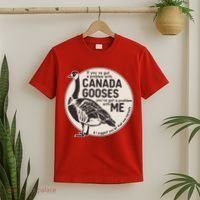 Vintage Funny If You Got A Problem With Canada Gooses T-Shirt thumb 2