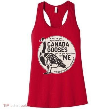 Vintage Funny If You Got A Problem With Canada Gooses Women's Tank Top