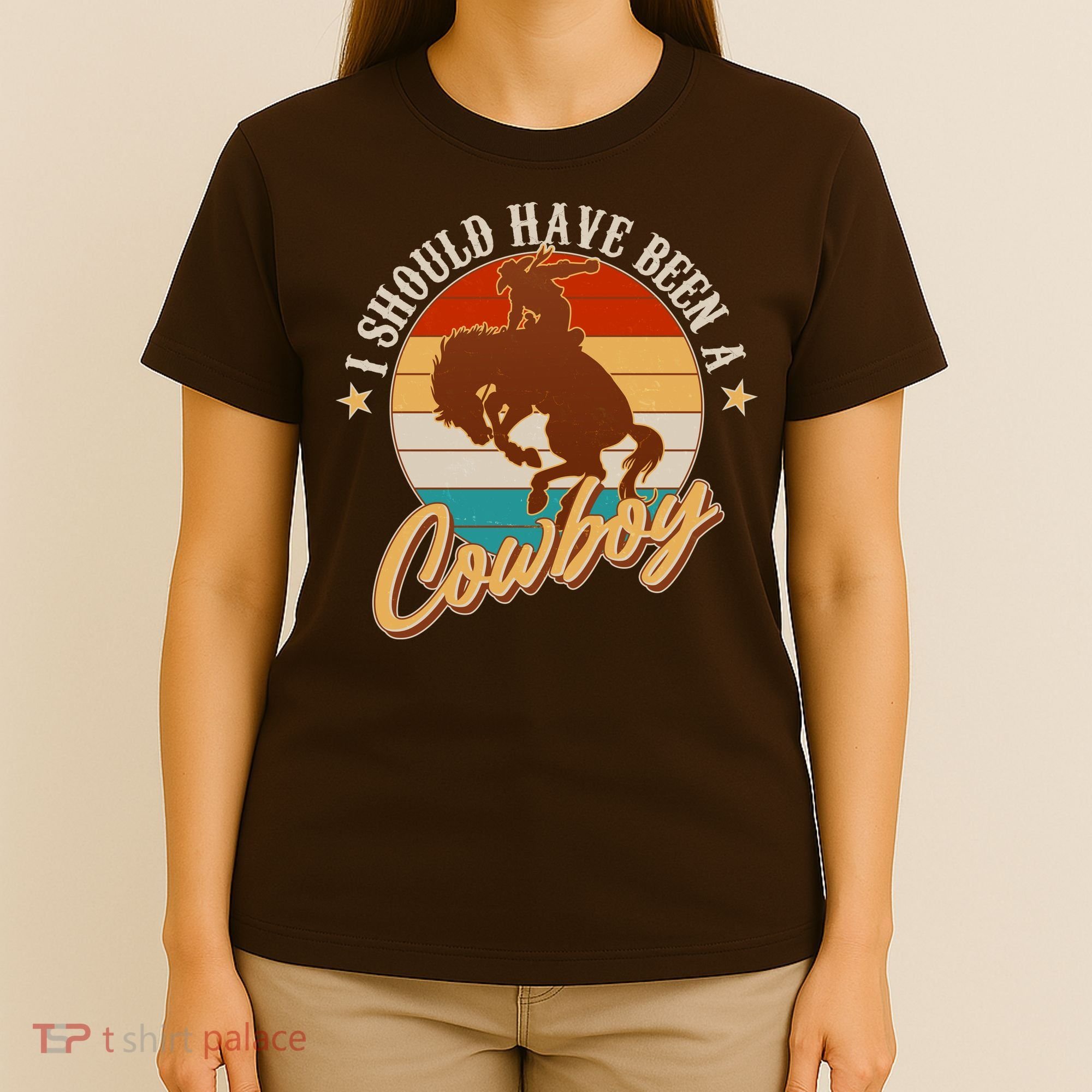Vintage Funny I Should Have Been A Cowboy T-Shirt