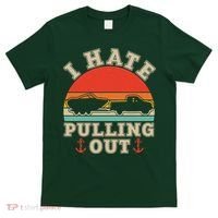 Vintage Funny I Hate Pulling Out Boating T-Shirt thumb 0