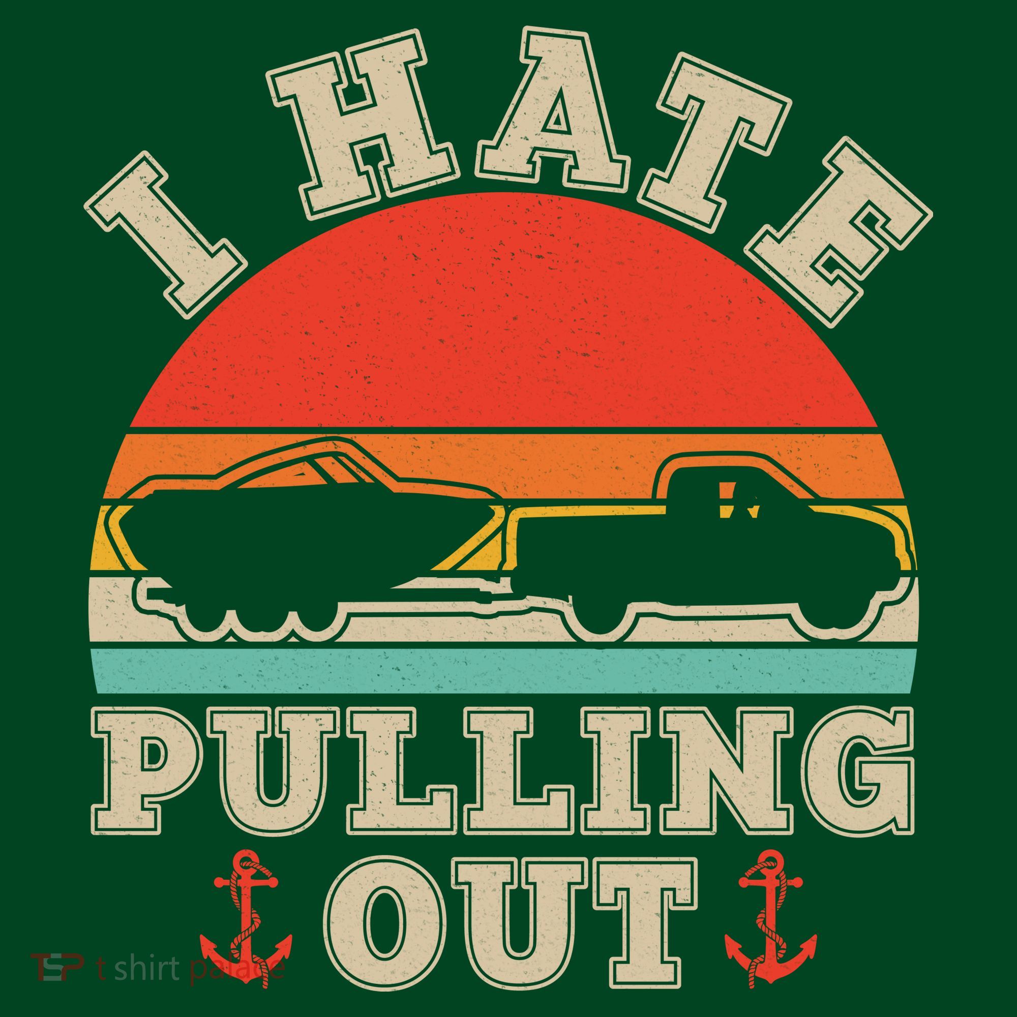 Vintage Funny I Hate Pulling Out Boating T-Shirt