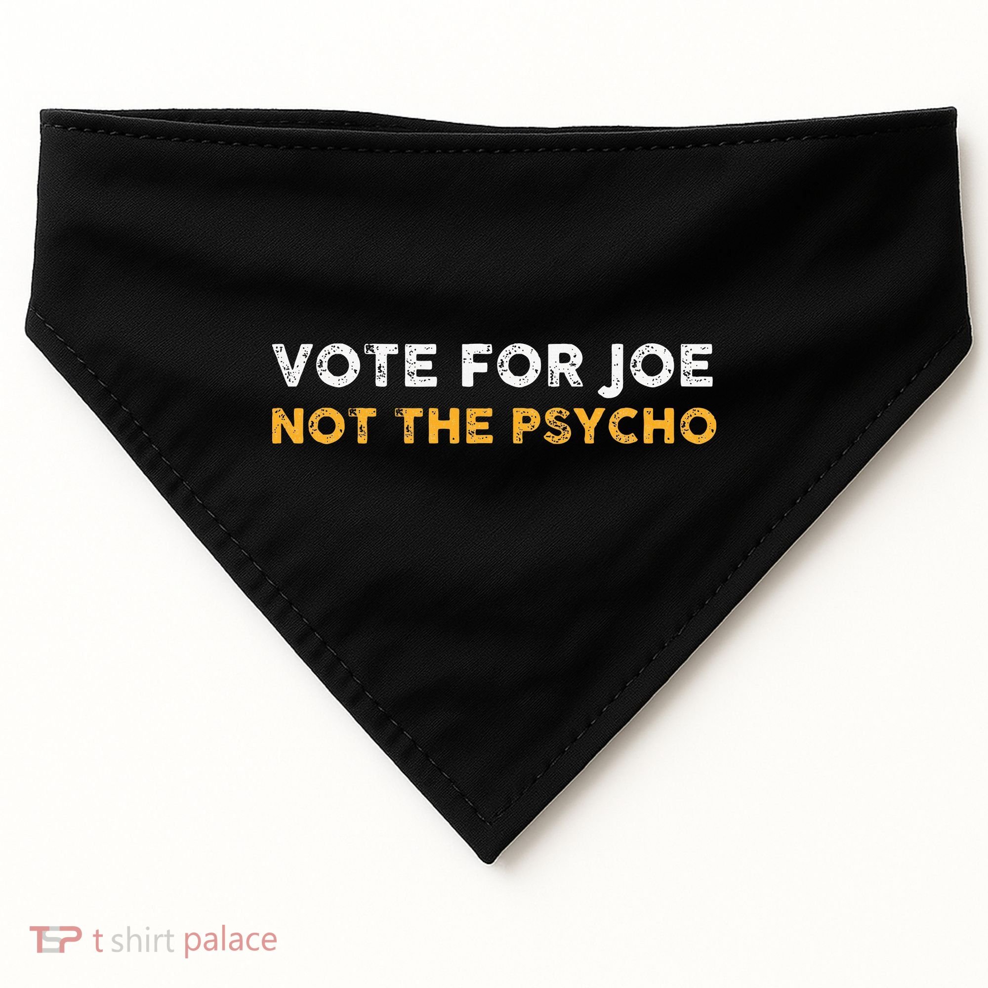 Vote For Joe Not The Psycho 2024 USA-Made Doggie Bandana