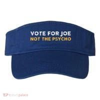 Vote For Joe Not The Psycho 2024 Visor thumb 0