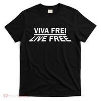 Viva Frei Live Free T-Shirt thumb 0