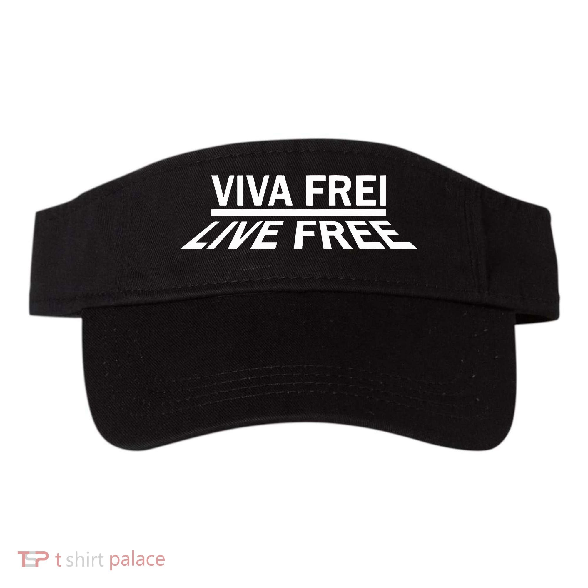 Viva Frei Live Free Visor
