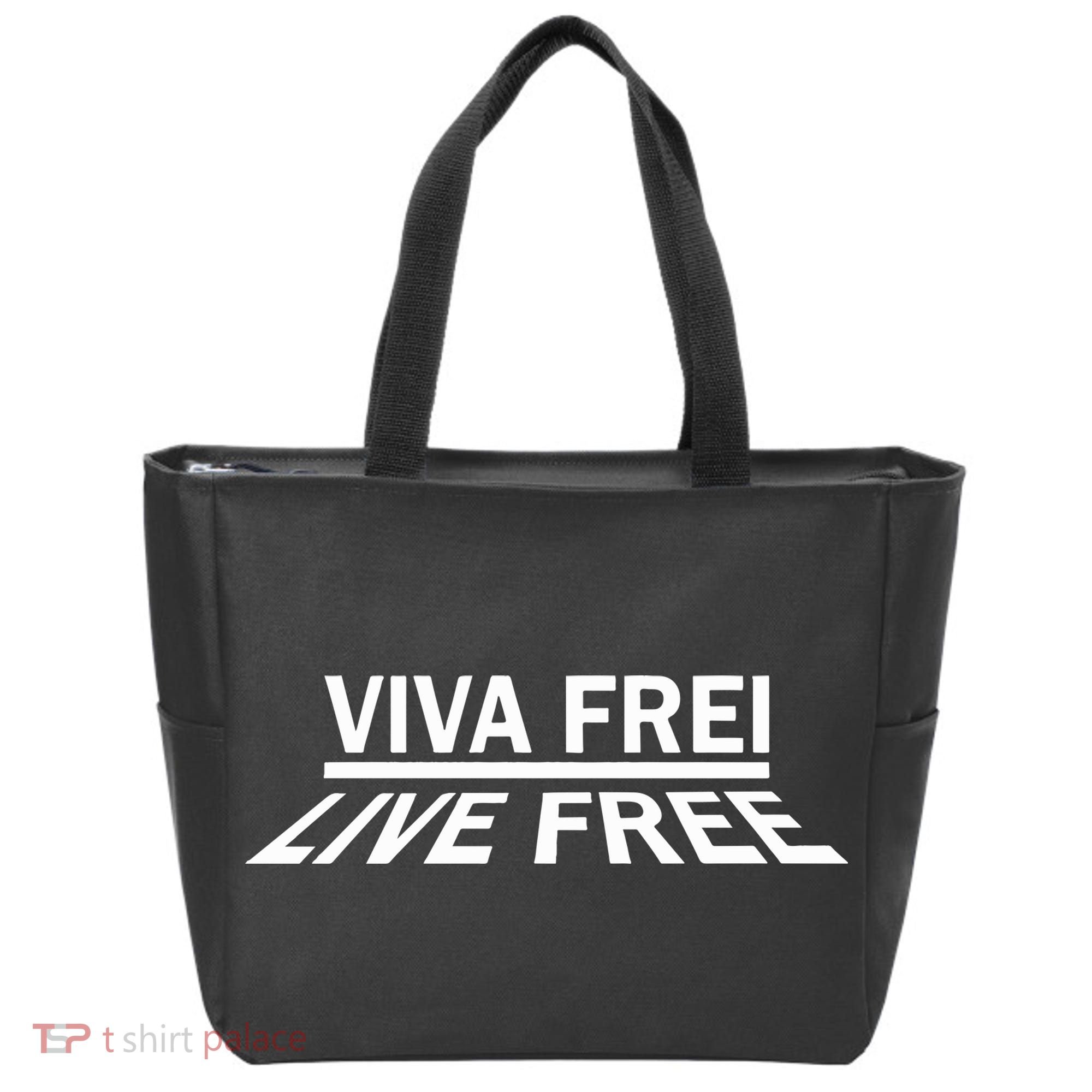 Viva Frei Live Free Tote Bag