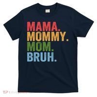 Vintage Funny Mother Mama Mommy Mom Bruh Mothers Day  T-Shirt thumb 0