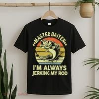 Vintage Fishing Master Baiter Im Always Jerking My Rod Funny Bass Dad Gift T-Shirt thumb 2