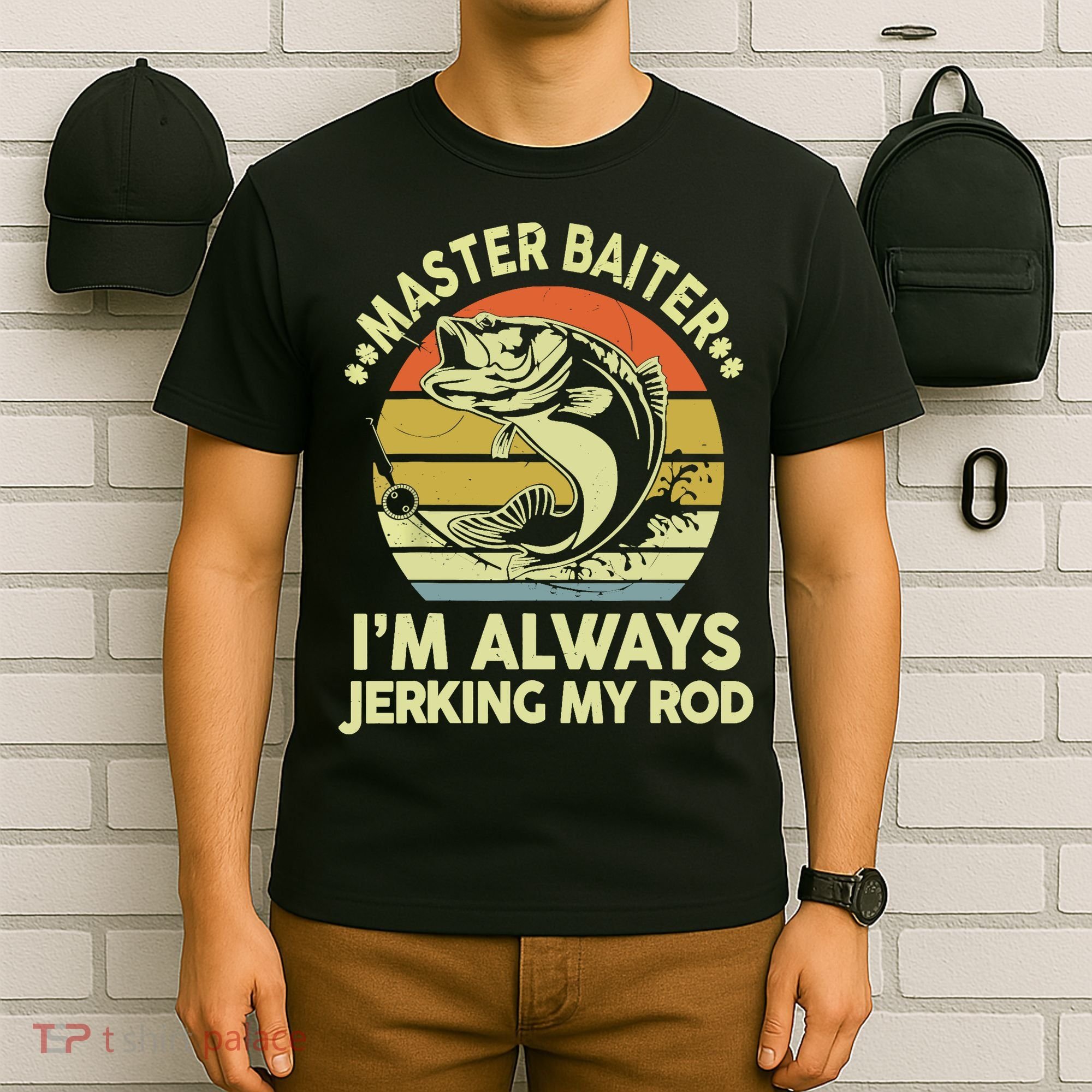 Vintage Fishing Master Baiter Im Always Jerking My Rod Funny Bass Dad Gift T-Shirt