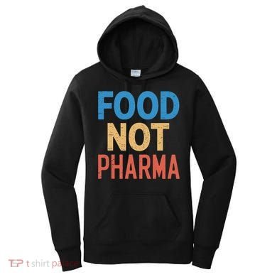 Vintage Food Not Pharma Women's Hoodie