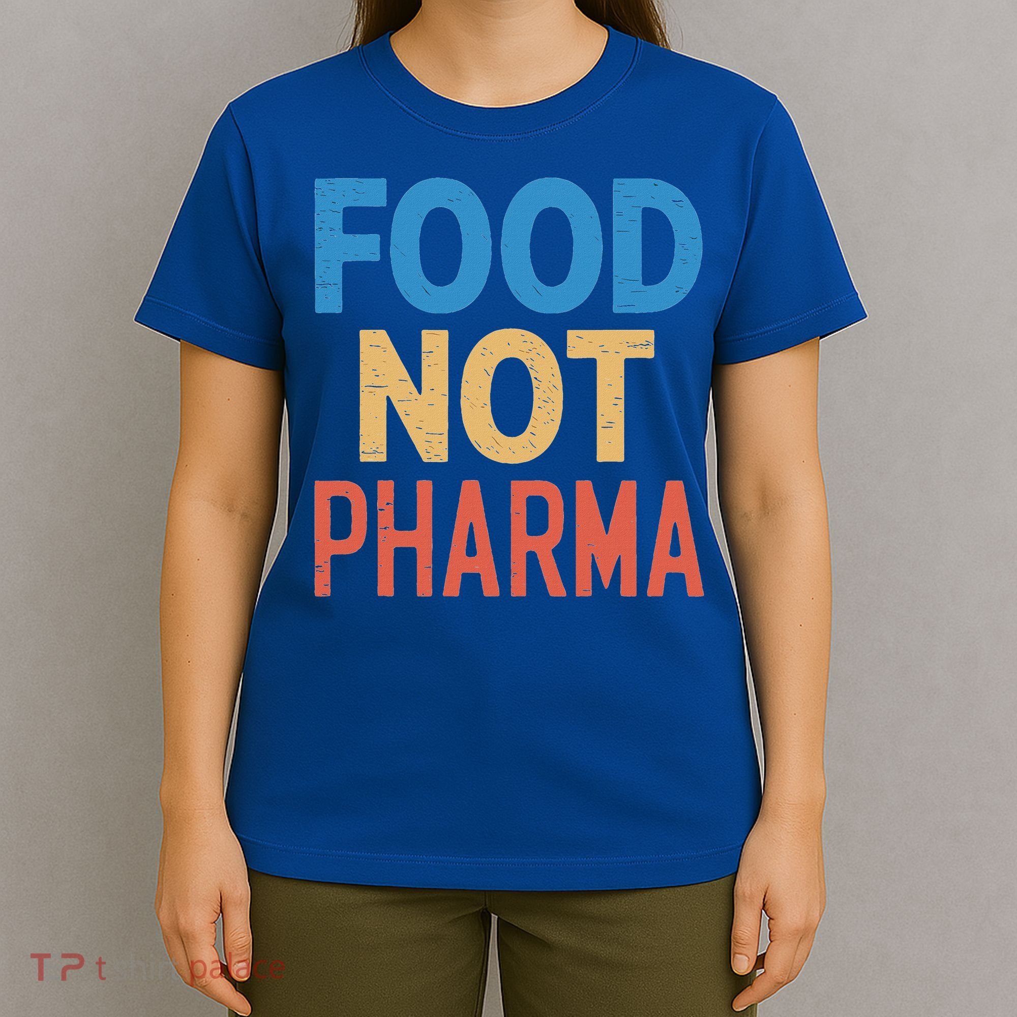 Vintage Food Not Pharma T-Shirt