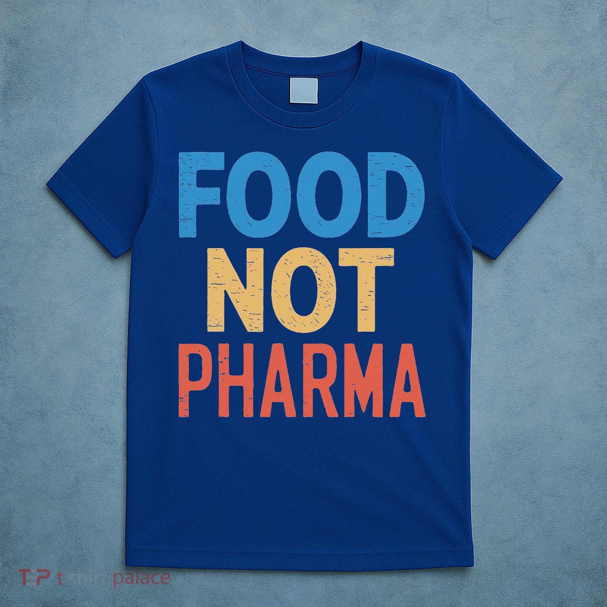 Vintage Food Not Pharma T-Shirt