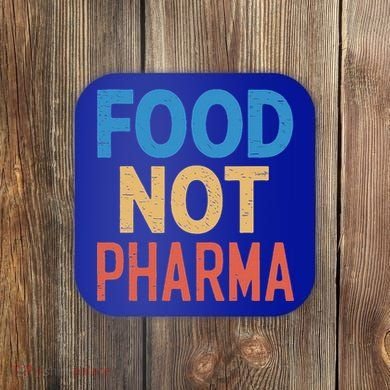 Vintage Food Not Pharma Coaster