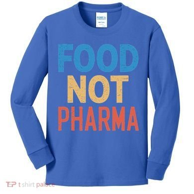 Vintage Food Not Pharma Kids Long Sleeve Shirt