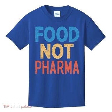 Vintage Food Not Pharma Kids T-Shirt