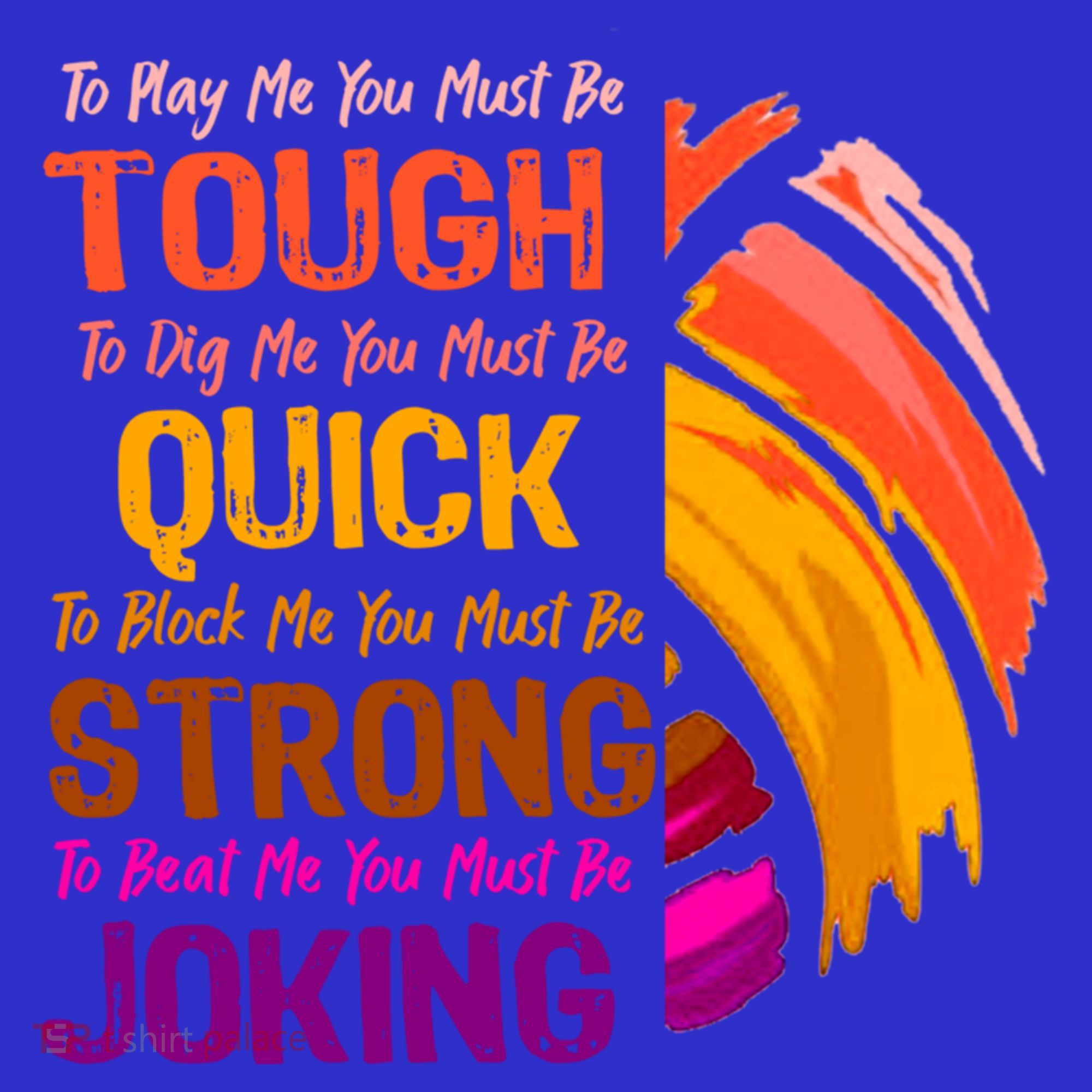 Volleyball Funny Quote Great For Teenage High School Player Cool Gift T-Shirt