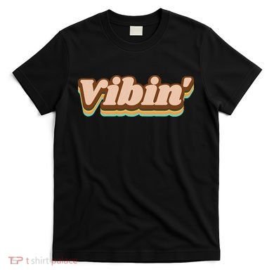 Vibin Fun Retro T-Shirt
