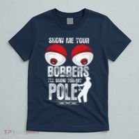 Vintage Funny Show Me Your Bobbers ILl Show You My Pole T-Shirt thumb 5